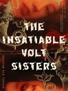Cover image for The Insatiable Volt Sisters